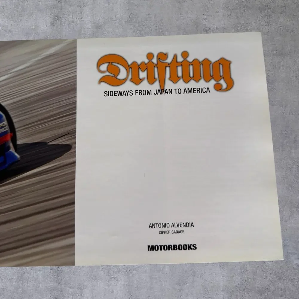 Drifting Sideways From Japan To America Hardcover Book Antonio Alvendia 2006
